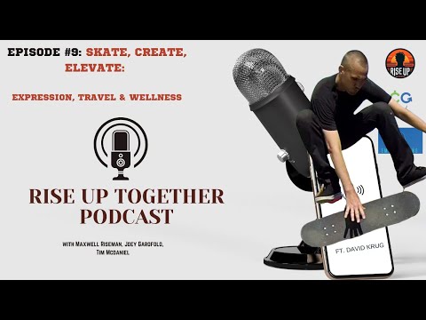 Episode 9 - Skate, Create, Elevate: Expression, Travel & Wellness (w/ David Krug)