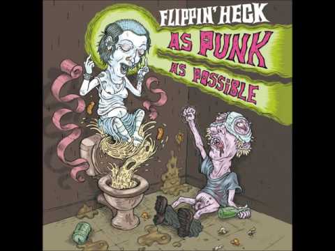 Flippin'Heck - As Punk As Possible (Full Album)