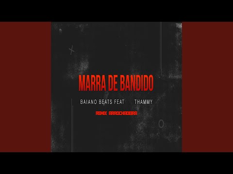 Marra de Bandido (feat. Thammy)