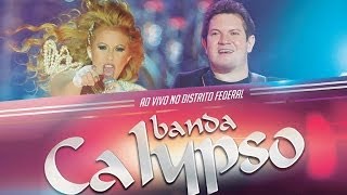 Banda Calypso - Ao vivo no Distrito Federal (DVD Oficial)