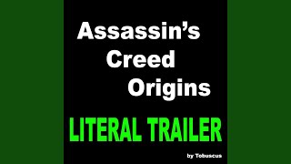 Assassin&#39;s Creed Origins (Literal Trailer)