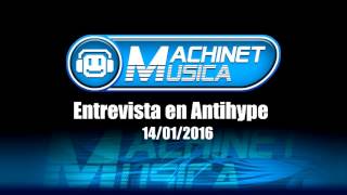 Entrevista En Antihype 14/01/2016