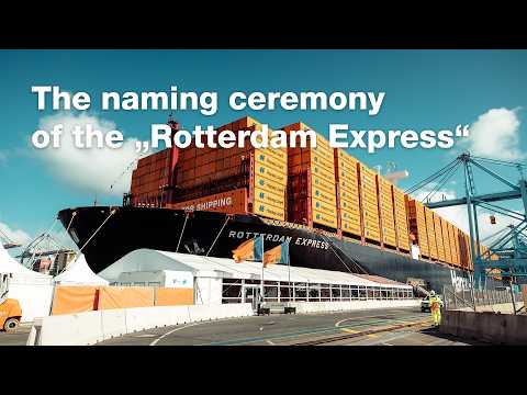 Hapag-Lloyd's giant "Rotterdam Express" officially named in Rotterdam ceremony