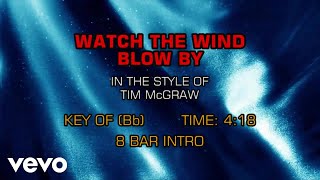 Tim McGraw - Watch The Wind Blow By (Karaoke)