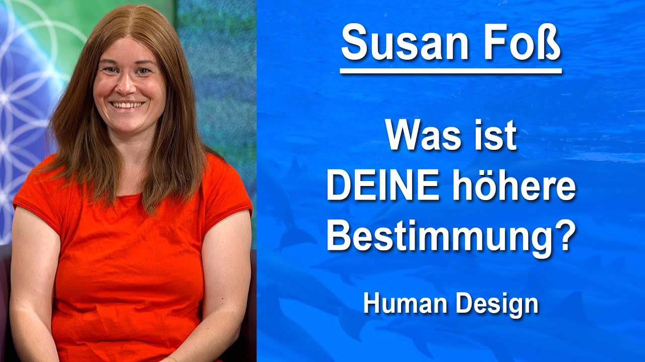 Was ist DEINE höhere Bestimmung? | Susan Foß (ehem. Schamfuß)