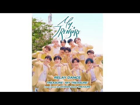 [Relay Dance] TREASURE(트레저) - 'MY TREASURE' Cover Dance By DIVINIZE from THAILAND