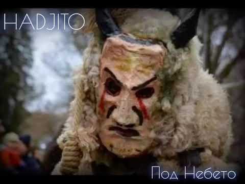 Под Небето Pod Nebeto / Hadjito