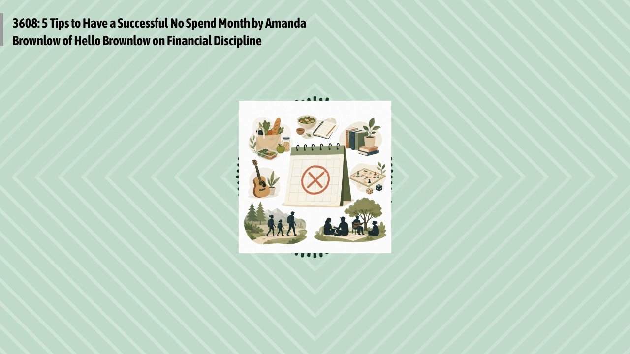 3608: 5 Tips to Have a Successful No Spend Month by Amanda Brownlow of Hello Brownlow on...
