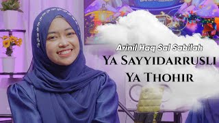 Download lagu YA SAYYIDARRUSLI YA THOHIR - ARINIL HAQ SAL SABILAH | Ngabuburit Sholawatan 2024 mp3