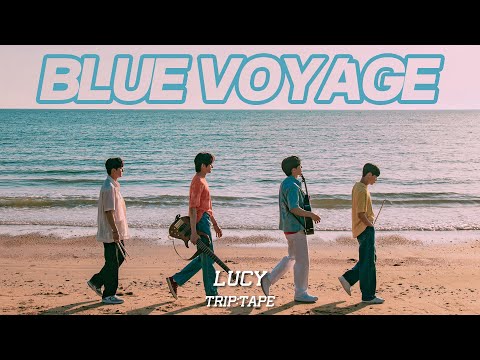 Trip Tape #03 LUCY- Blue Voyage