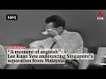 Lee Kuan Yew On Singapore S Separation From Malaysia In 1965 From The Archives