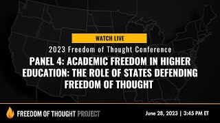 Click to play: Panel 4: Academic Freedom in Higher Education: The Role of States Defending Freedom of Thought 