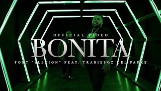 “BONITA” PONY "ELEXION" FT. TRABIESOZ DEL PARKE (OFFICIAL VIDEO)
