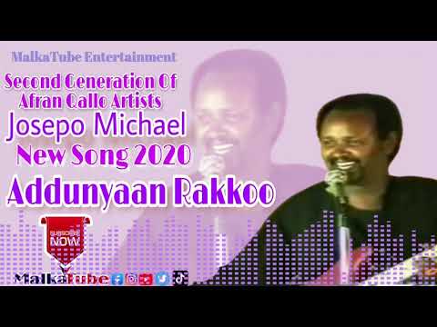 Josepo Michael |Addunyaan_Rakko| New Oromo Music 2020