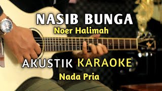 Download lagu NASIB BUNGA - NOER HALIMAH AKUSTIK KARAOKE ( Nada Pria ) mp3 Download lagu NASIB BUNGA - NOER HALIMAH AKUSTIK KARAOKE ( Nada Pria ) mp3