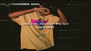 Jaden Smith - Diamonds V1 (Ft. ¿Téo?) (Sub. Español)