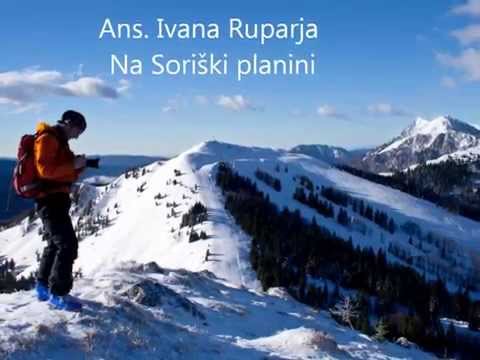 Na Soriški planini  - Ansambel Ivana Ruparja