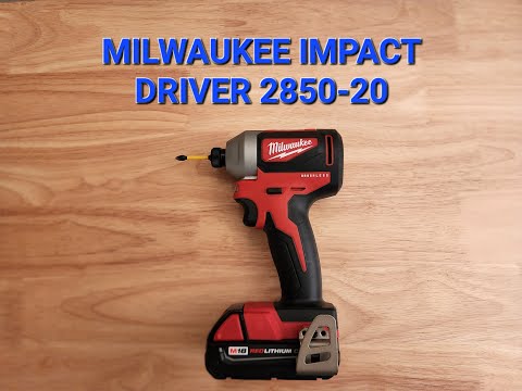 Milwaukee M18 Impact Driver Model 2850-20 Tool Walkthrough