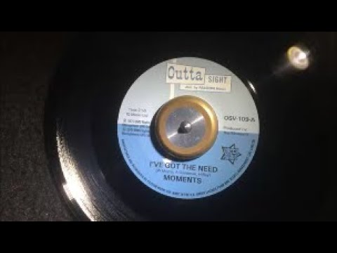 I've Got The Need ~ The Moments