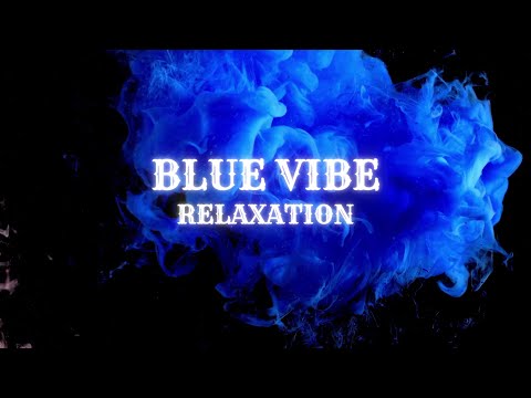 Relaxation Music and Visuals ✙BLUE VIBE✙ Satisfying, Meditation, Calming Sleep Music, Stress Relief