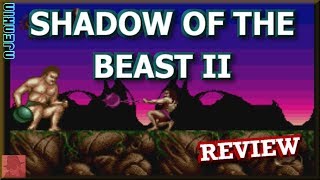 Shadow of the Beast II - on the SEGA Genesis / Mega Drive - with Commentary !!