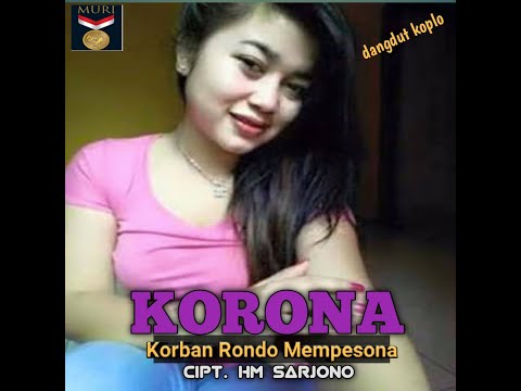 Korban Rondo Mempesona(KORONA)Cipt.HM SARJONO Arr. Mas Rukin