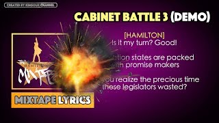 The Hamilton Mixtape - Cabinet Battle 3 (Demo) Music Lyrics