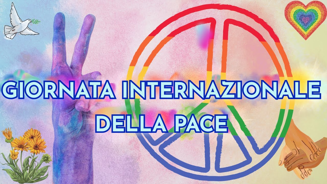 Perché celebriamo la Giornata Internazionale della Pace? 🤍