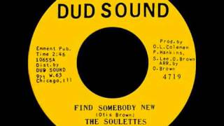 The Soulettes  -   Find Somebody New