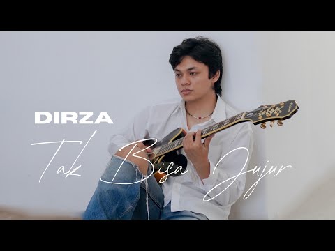 Dirza - Tak Bisa Jujur (Official Lyric Video)