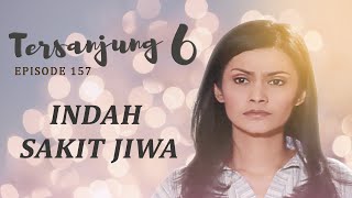 Download lagu Is Indah Mentally Ill? | Tersanjung 6 Episode 157 Full Version mp3