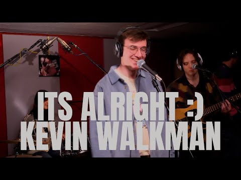 Kevin Walkman - "its alright :)" Live Studio Performance