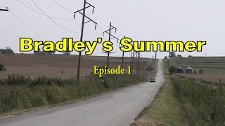 Bradley&#39;s Summer HQ - Episode 1