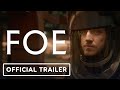 FOE Official Trailer 2023 Saoirse Ronan Paul Mescal