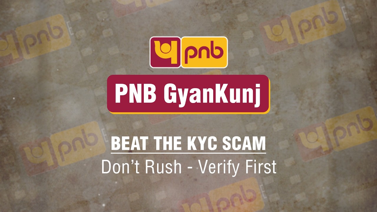 PNB GyanKunj Episode 2: Stay Safe from KYC Scams