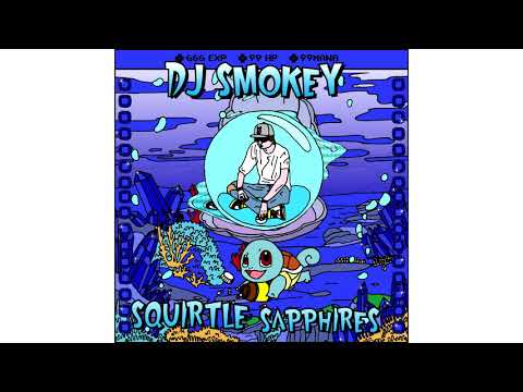 DJ Smokey - "Squirtle Sapphires" [Full Mixtape Stream]