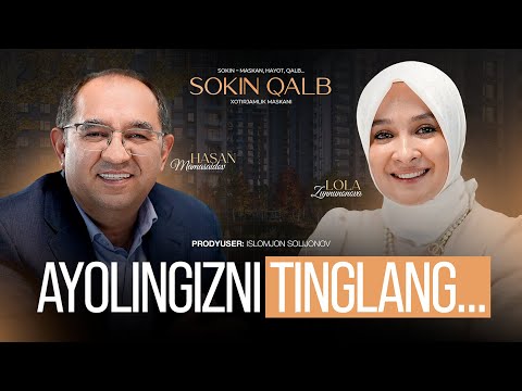 Ayolingizni tinglang | Sokin Qalb | Lola Zunnunova