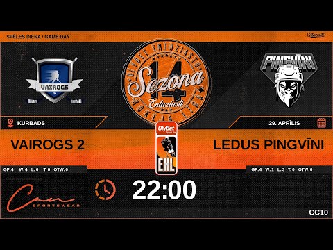 2025 04 29 | VAIROGS 2 (VG2) - LEDUS PINGVĪNI (LPG) | CC10