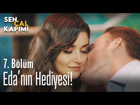 Eda'nın Serkan'a hediyesi! - Sen Çal Kapımı 7. Bölüm