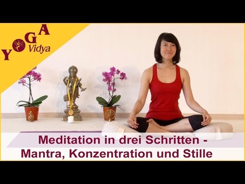 Meditation 3 Schritt  - Mantra, Konzentration und Stille - 20 Minuten