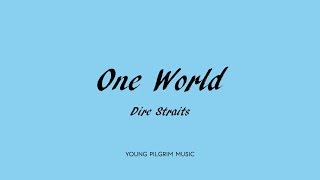 Dire Straits - One World (Lyrics) - Brothers In Arms (1985)