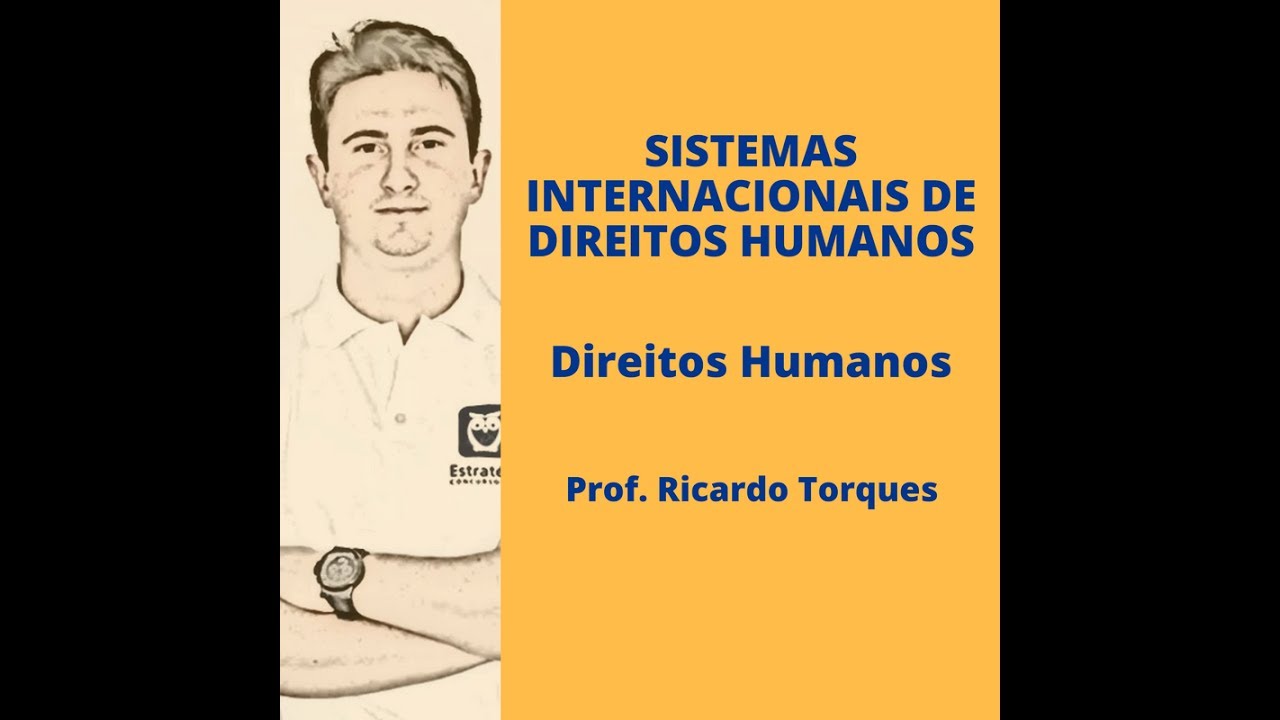 Sistemas Internacionais de Direitos Humanos