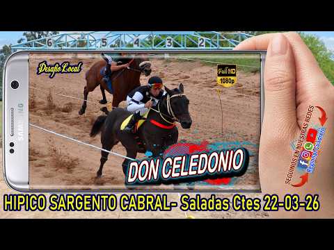 DON CELEDONIO-Desafio Local- Hipico Sargento Cabral- Saladas Ctes 22-03-26