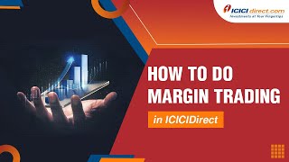 How To Do Margin Trading in ICICIDirect | ICICI Direct Margin Trading