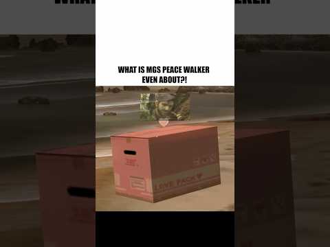 WHAT IS MGS PEACE WALKER EVEN ABOUT?!