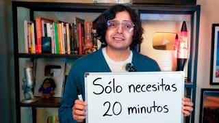 Sólo Necesitas 20 minutos para CAMBIAR tu VIDA