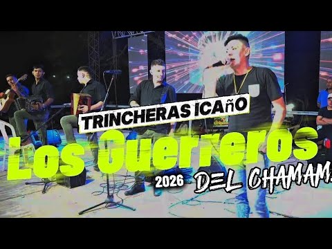 Los Guerreros Del Chamame Trincheras de Icaño 2026.