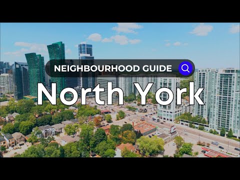 North York | Toronto Neighborhood Guide - Canada Moves You