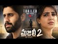 MAJILI 2 Official Trailer 2026 Naga Chaitanya Samantha Emotional Love Story Returns ️