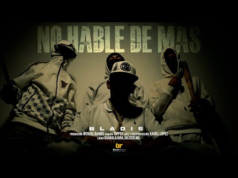 Bladis - No hable de mas